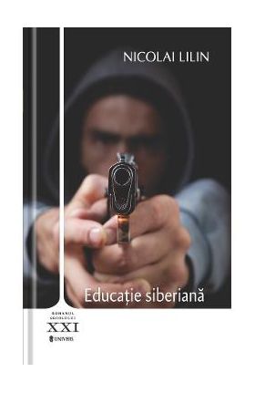 Educatie siberiana - Nicolai Lilin