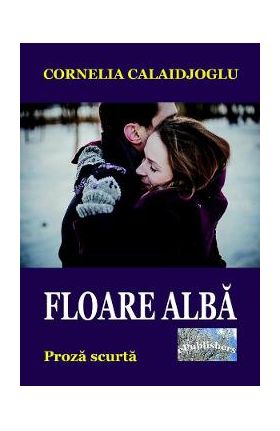 Floare alba - Cornelia Calaidjoglu