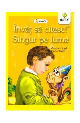 Invat sa citesc! Singur pe lume. Adaptare dupa Hector Malot