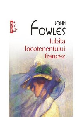 Iubita locotenentului francez - John Fowles