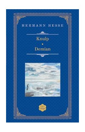 Knulp. Demian - Hermann Hesse