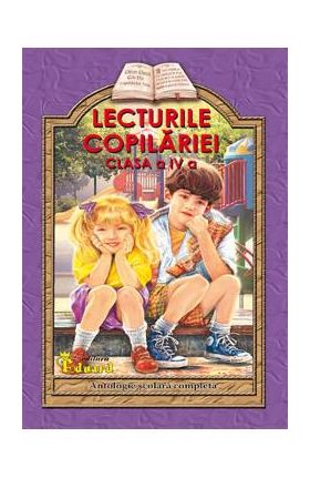 Lecturile copilariei - Clasa 4 - Lucica Buzenchi