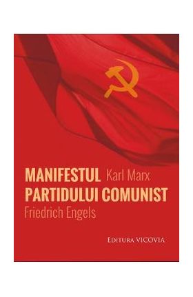 Manifestul Partidului Comunist - Karl Marx, Friedrich Engels