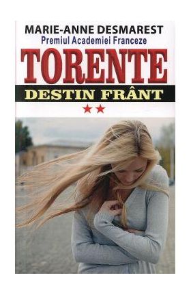Torente Vol.2: Destin frant - Marie-Anne Desmarest
