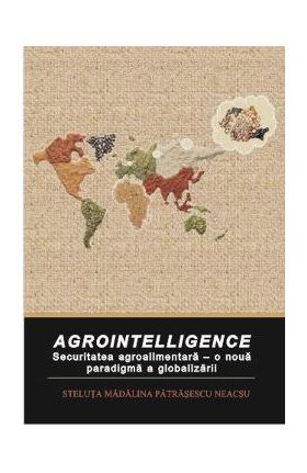 Agrointelligence - Steluta Madalina Patrasescu Neacsu