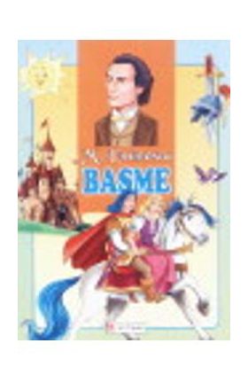 Basme - Mihai Eminescu