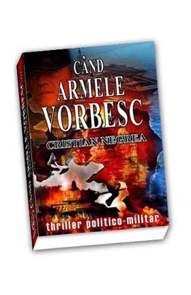 Cand armele vorbesc... - Cristian Negrea