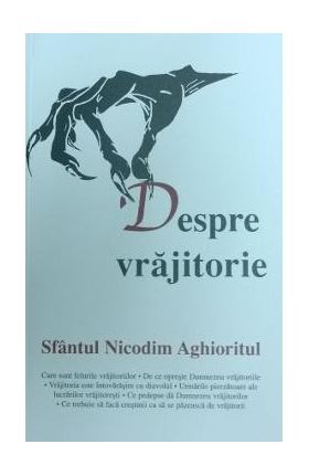 Despre Vrajitorie - Sfantul Nicodim Aghioritul