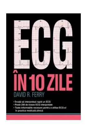 ECG in 10 zile - David R. Ferry