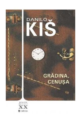 Gradina. Cenusa - Danilo Kis