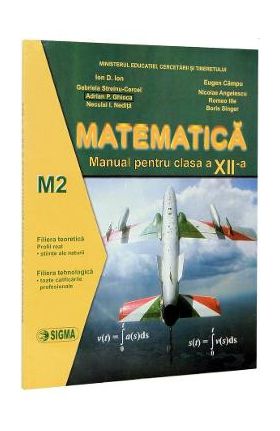 Matematica cls a XII-a M2 - Ion D. Ion, Eugen Campu