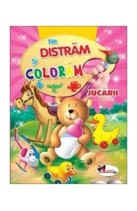 Ne distram si coloram - Jucarii