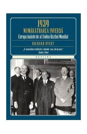 1939. Numaratoarea Inversa - Richard Overy