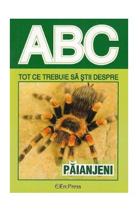 Abc tot ce trebuie sa stii despre paianjeni