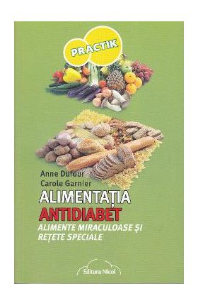 Alimentatia antidiabet - Anne Dufour, Carole Garnier