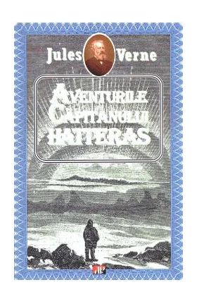 Aventurile Capitanului Hatteras - Jules Verne