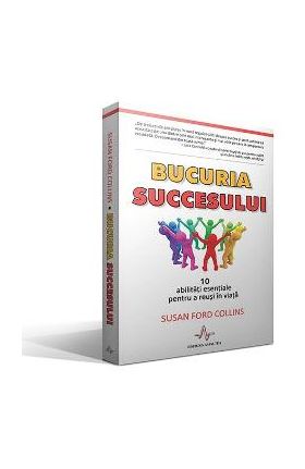 Bucuria succesului - Susan Ford Collins