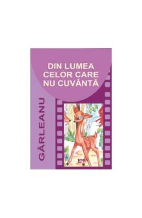 Din lumea celor care nu cuvanta - Emil Garleanu