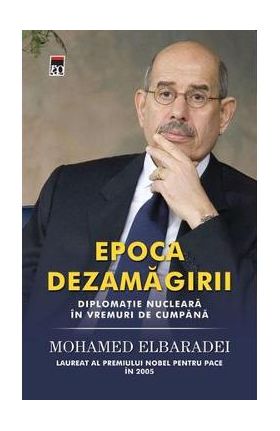 Epoca dezamagirii - Mohamed Elbaradei