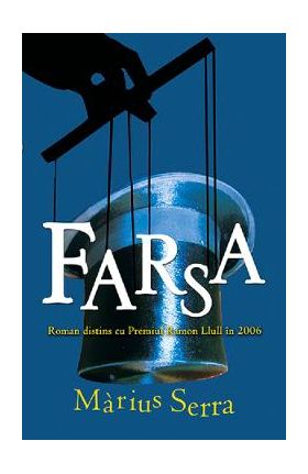 Farsa - Marius Serra