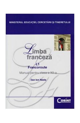 Manual franceza Clasa 12 L1 2008 - Dan Ion Nasta