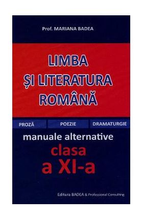 Manual limba si literatura romana clasa a 11-a - Mariana Badea