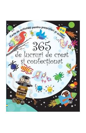 365 de lucruri de creat si confectionat