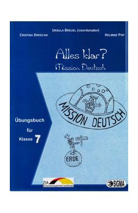 Alles klar? - Clasa 7 - Culegere de exercitii. Ubungsbuch - Ursula Breuel