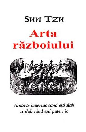 Arta razboiului - Sun Tzu