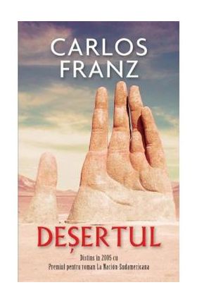Desertul - Carlos Franz