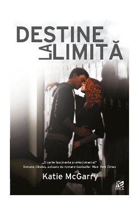 Destine la limita - Katie McGarry