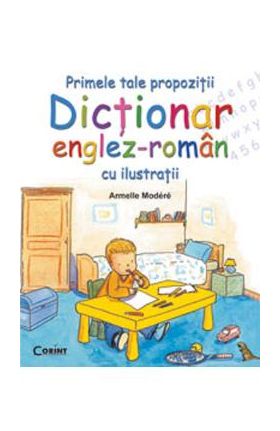 Dictionar englez-roman cu ilustratii - Armelle Modere