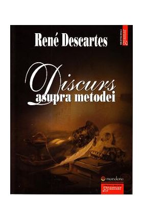 Discurs asupra metodei - Rene Descartes