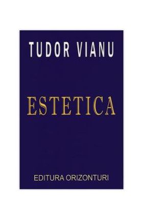 Estetica - Tudor Vianu