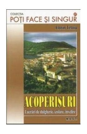 Acoperisuri - Florin Tetoiu