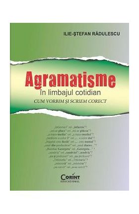 Agramatisme In Limbajul Cotidian - IliE-Stefan Radulescu