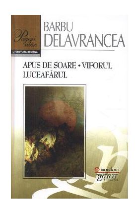 Apus de soare. Viforul. Luceafarul - Barbu Delavrancea