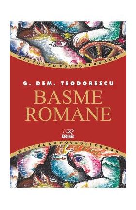 Basme Romane - G. Dem. Teodorescu