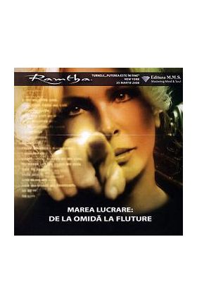 CD Marea Lucrare: De la Omida la Fluture - Ramtha