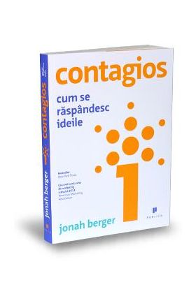 Contagios. Cum se raspandesc ideile - Jonah Berger