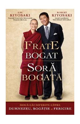 Frate bogat, sora bogata - Emi Kiyosaki, Robert Kiyosaki