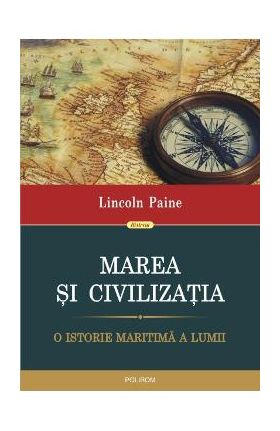 Marea si civilizatia - Lincoln Paine