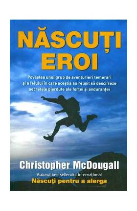 Nascuti eroi - Christopher McDougall