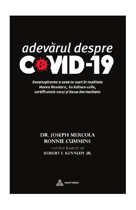 Adevarul despre Covid-19 - Dr. Joseph Mercola, Ronnie Cummins