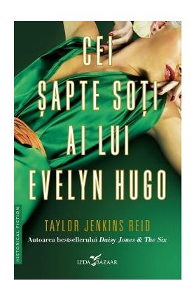 Cei sapte soti ai lui Evelyn Hugo - Taylor Jenkins Reid