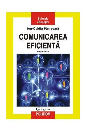 Comunicarea eficienta - Ion-Ovidiu Panisoara