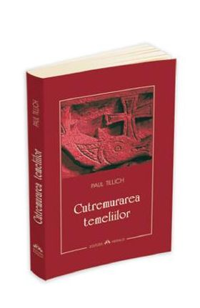 Cutremurarea temeliilor - Paul Tillich