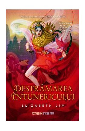 Destramarea intunericului. Vol.2 Seria Sange de stele - Elizabeth Lim