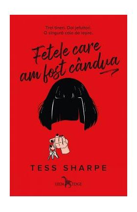 Fetele care am fost candva - Tess Sharpe