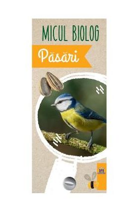Micul biolog: Pasari - Anita van Saan